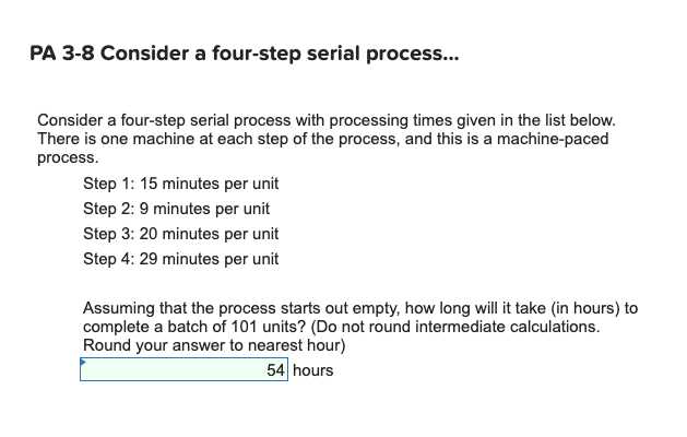 PA 3-8 Consider a four-step serial process...