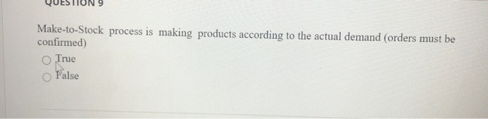 Make-to-Stock process is making products