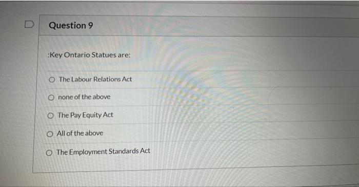 :Key Ontario Statues are: The Labour Relations