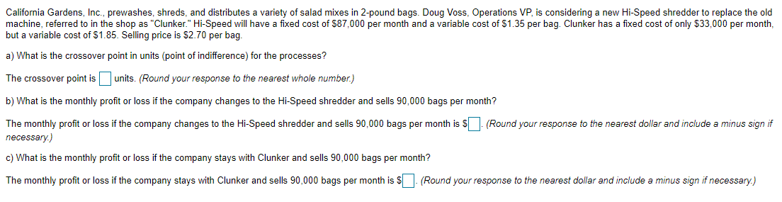 California Gardens, Inc., prewashes, shreds, and