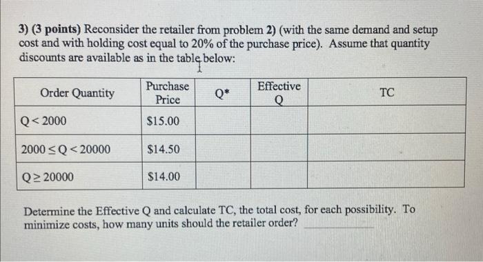 3.) reconsider the retailer from problem 2.)