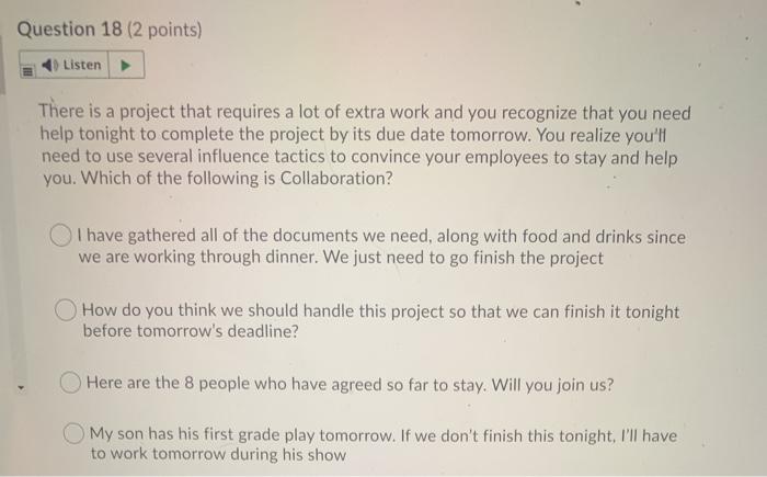 Question 18 (2 points) Listen There is a project