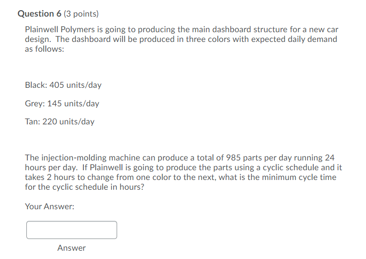 Question 6 (3 points) Plainwell Polymers is going