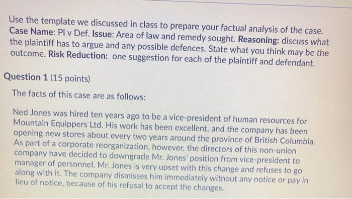 Use the template we discussed in class to prepare