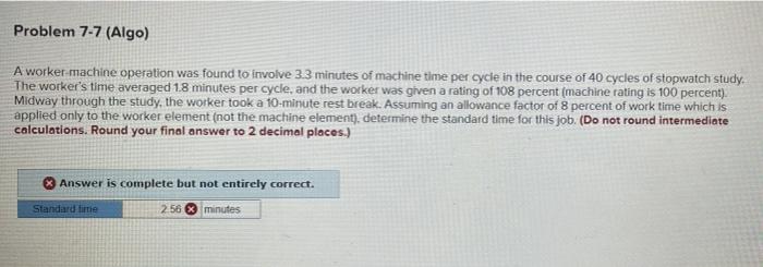 Problem 7-7 (Algo) A worker machine operation was