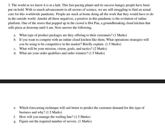 3. The world as we know it is at a halt. This