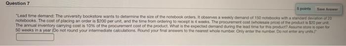 Question 7 5 point Save Answer "Lead time demand: