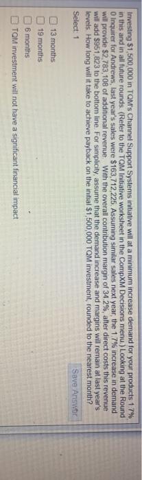 Investing $1,500,000 in TQM's Channel Support