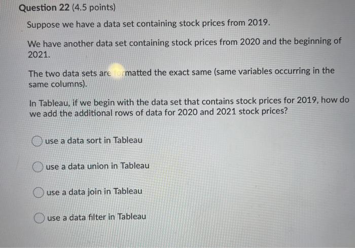 Question 22 (4.5 points) Suppose we have a data