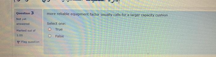 Question 3 more reliable equipment factor usually