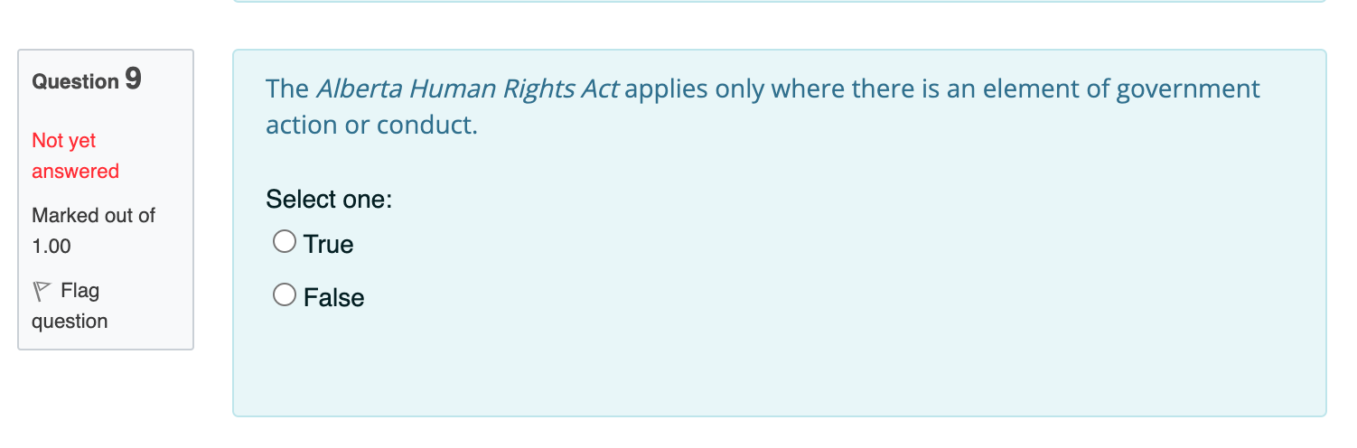 Question 9 The Alberta Human Rights Act applies