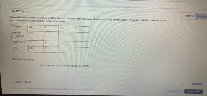 QUESTION 11 3 points A financial analyst wants to