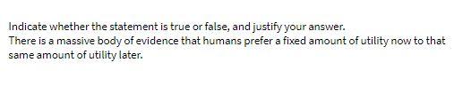 Indicate whether the statement is true or false,