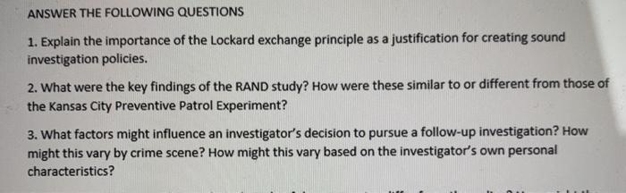 ANSWER THE FOLLOWING QUESTIONS 1. Explain the