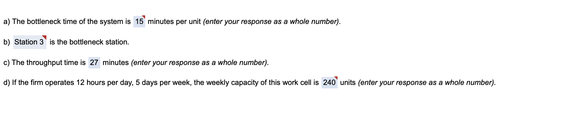a) The bottleneck time of the system is 15