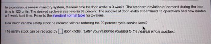 In a continuous review inventory system, the lead