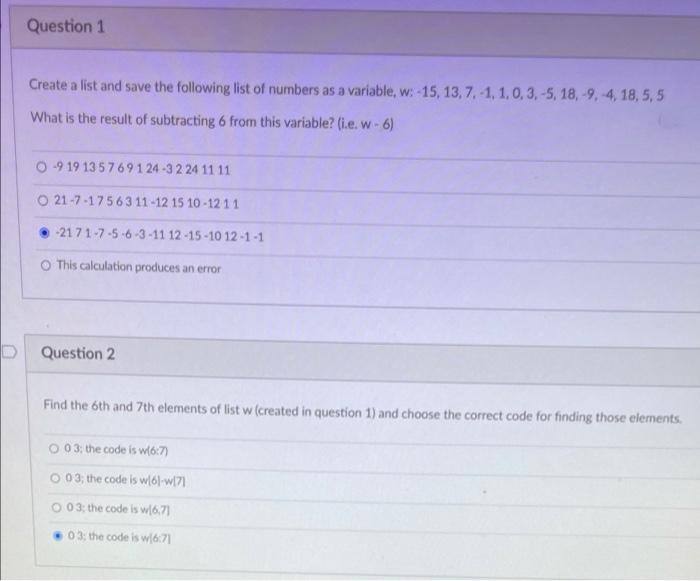 Question 1 Create a list and save the following