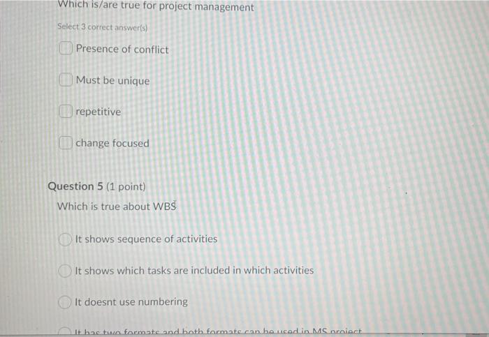 Which is/are true for project management Select 3