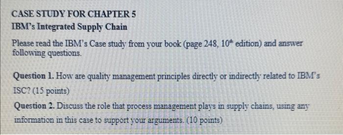 CASE STUDY FOR CHAPTER 5 IBM's Integrated Supply