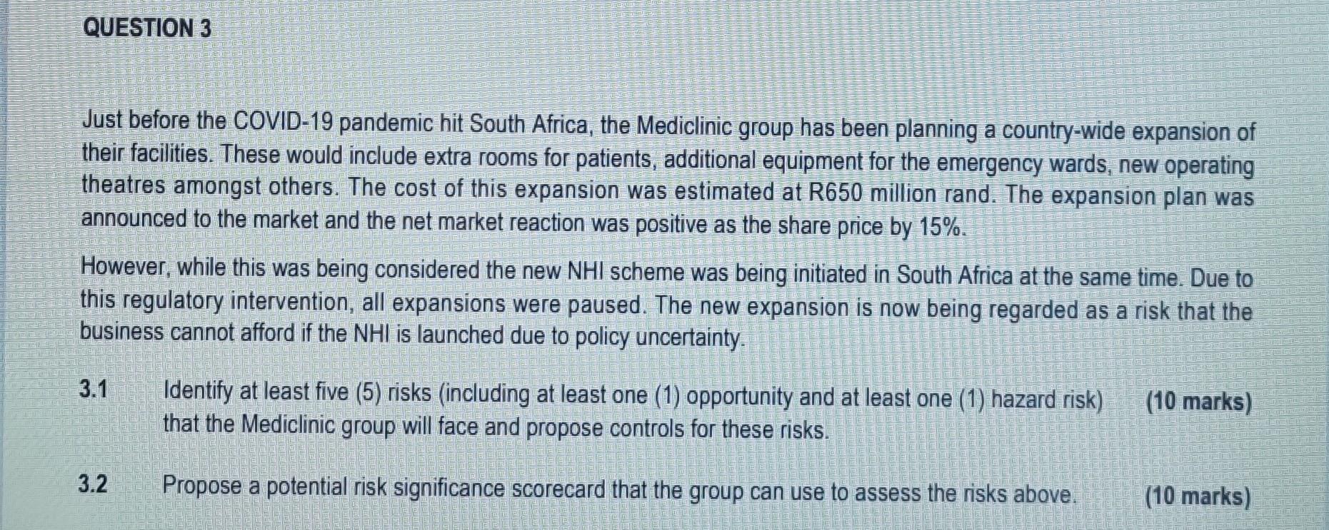 QUESTION 3 Just before the COVID-19 pandemic hit