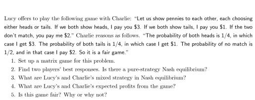 Lucy offers to play the following game with