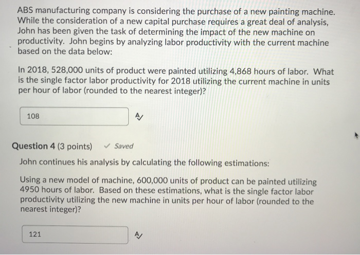 Question 9 (3 points) ABS is considering a