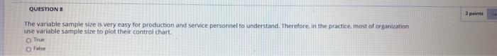 QUESTIONS point The variable sample size is very