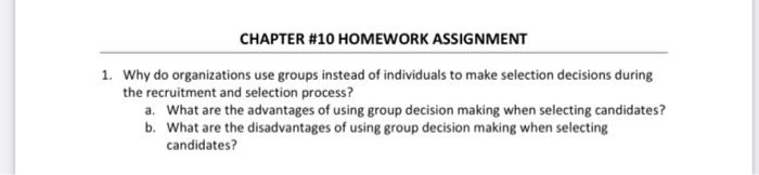 CHAPTER #10 HOMEWORK ASSIGNMENT 1. Why do