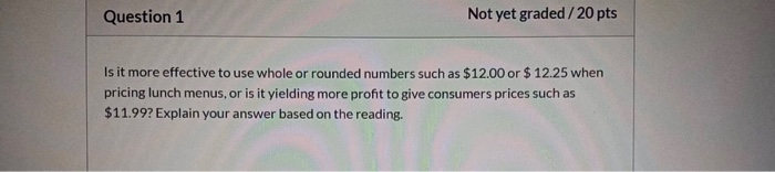 Question 7 Not yet graded/5 pts Explain the