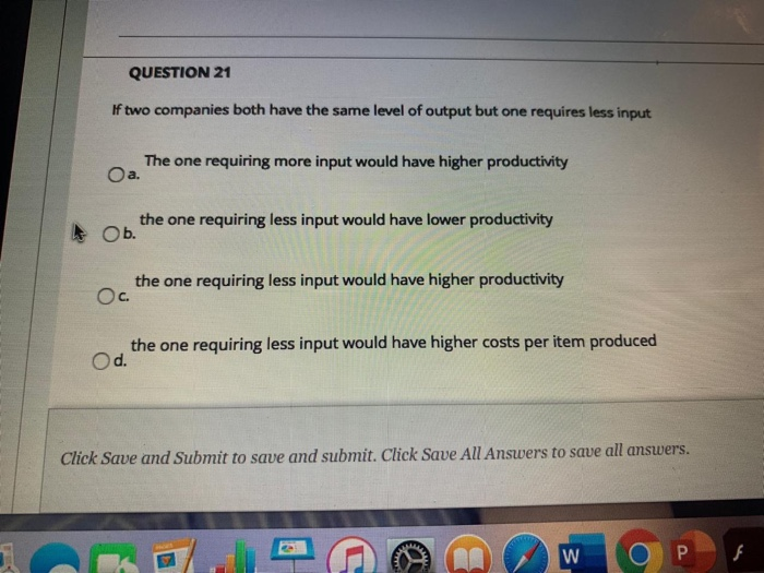 QUESTION 21 If two companies both have the same