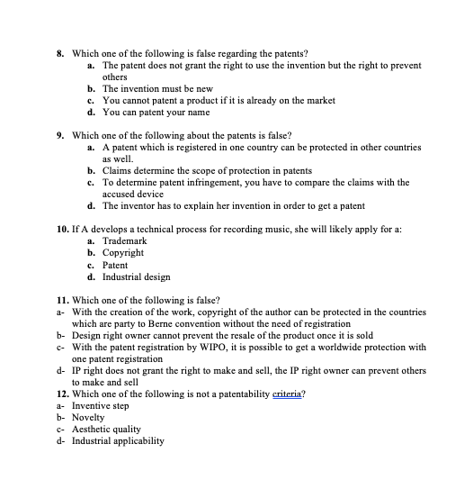 8. Which one of the following is false regarding