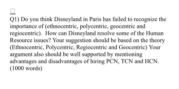 Q1) Do you think Disneyland in Paris has failed