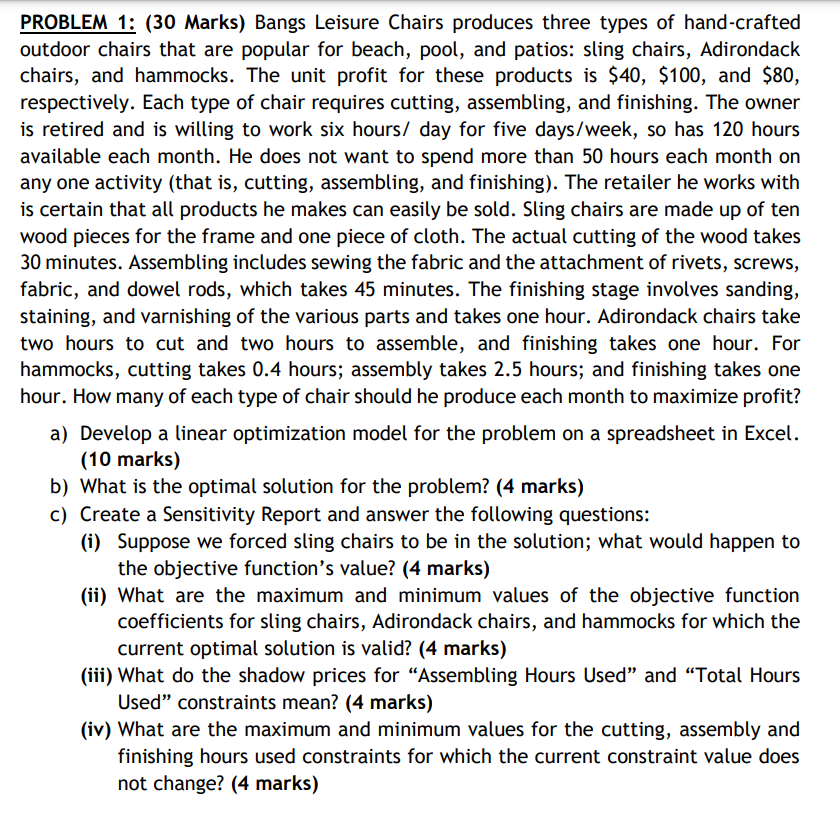 PROBLEM 1: (30 Marks) Bangs Leisure Chairs