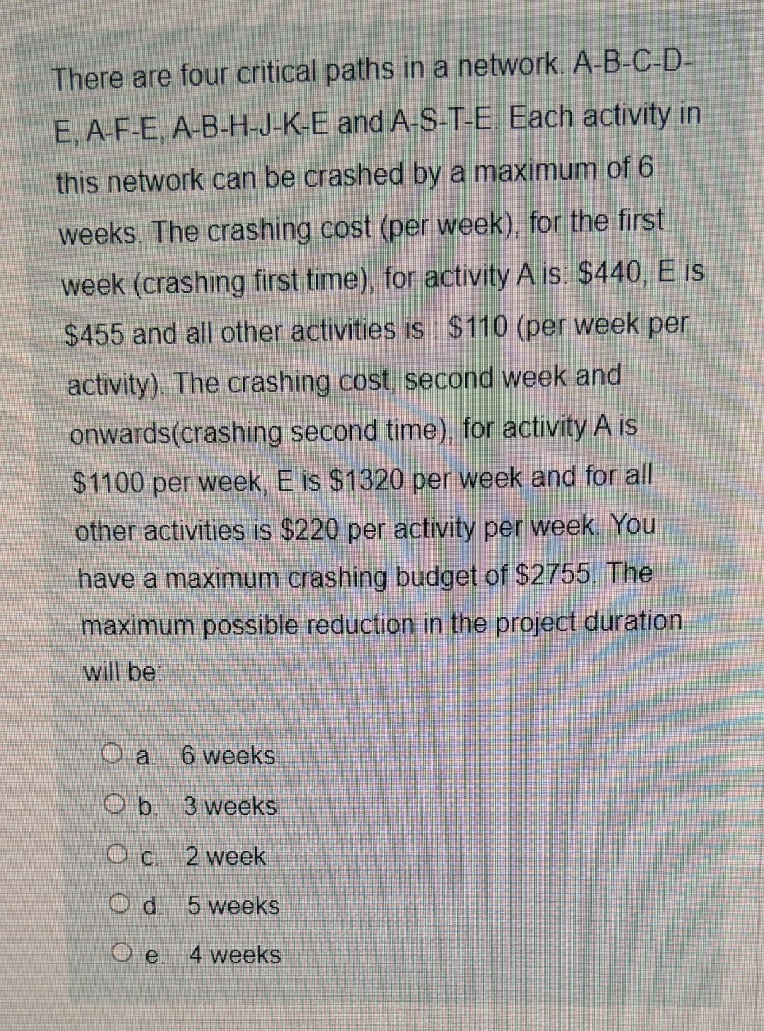 There are four critical paths in a network.