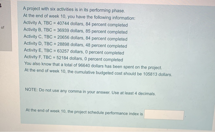 3 A project is shown below. G d ut of D Fini Time