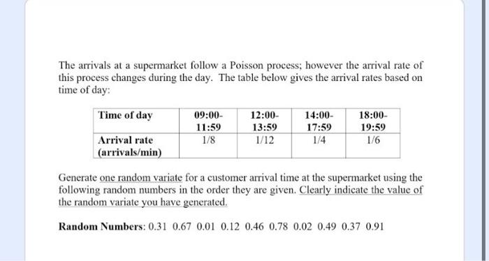 The arrivals at a supermarket follow a Poisson