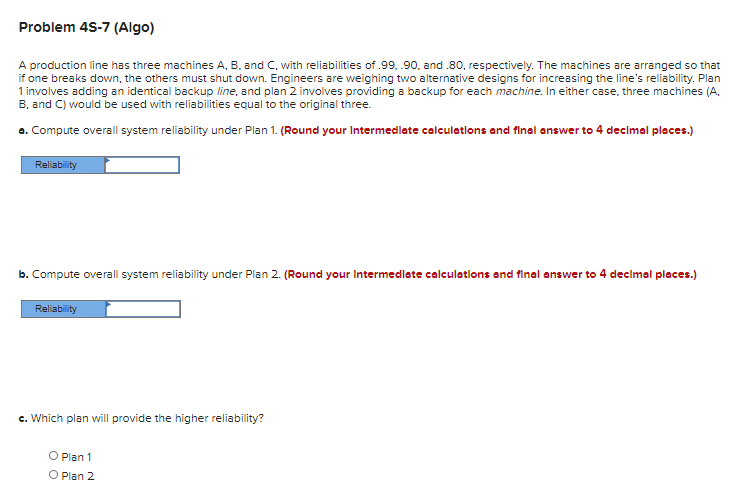 Problem 45-7 (Algo) A production line has three