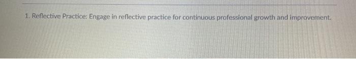 1. Reflective Practice: Engage in reflective