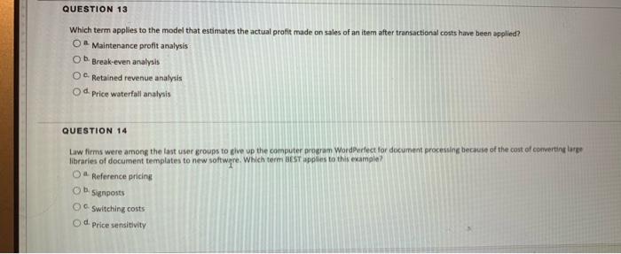 QUESTION 13 Which term applies to the model that