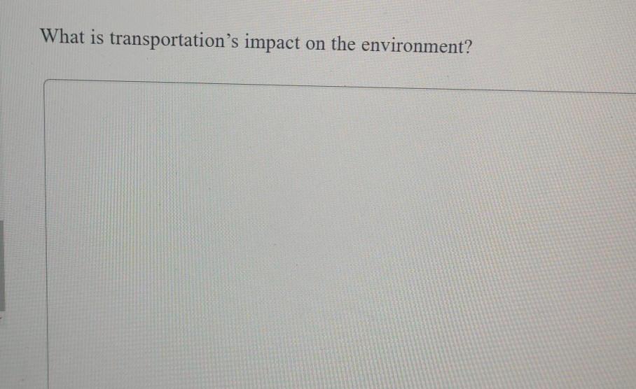 What is transportation's impact on the environment