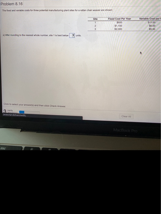 Problem 8.16 The foed and variable costs for the