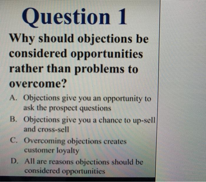 Question 1 Why should objections be considered