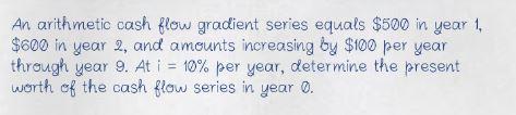 An arithmetic cash flow gradient series equals