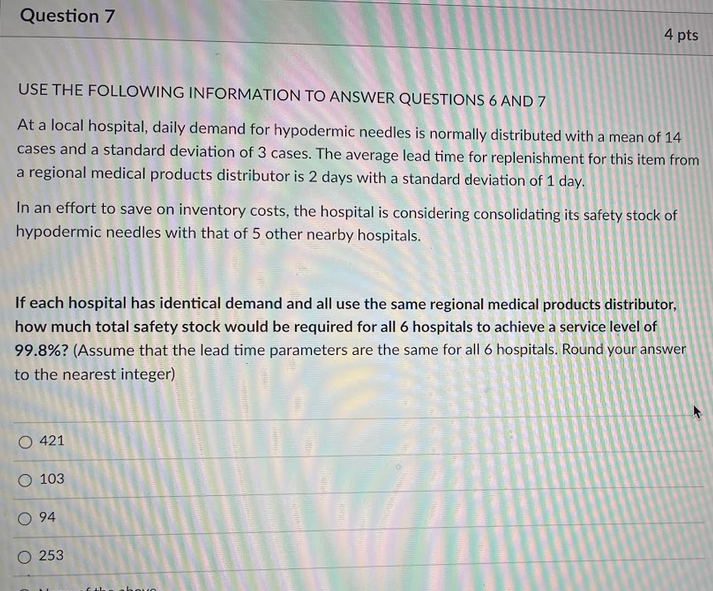 Question 7 4 pts USE THE FOLLOWING INFORMATION TO