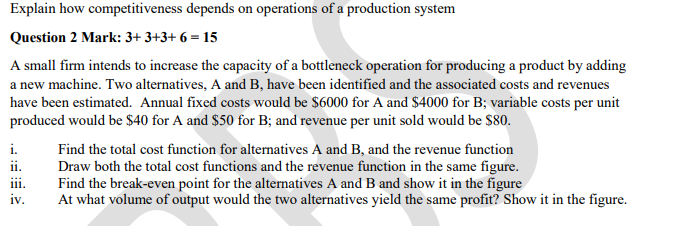 A small firm intends to increase the capacity of