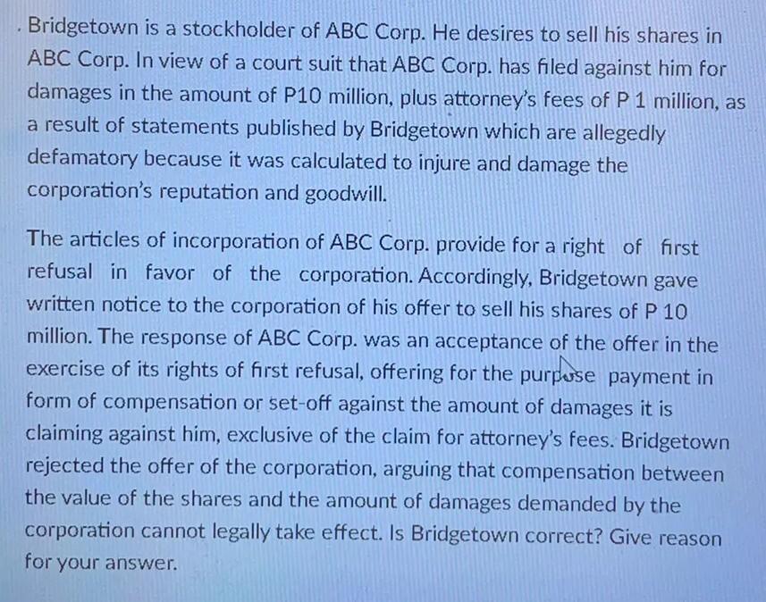 Bridgetown is a stockholder of ABC Corp. He