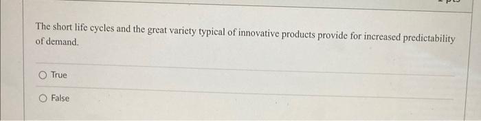 The short life cycles and the great variety