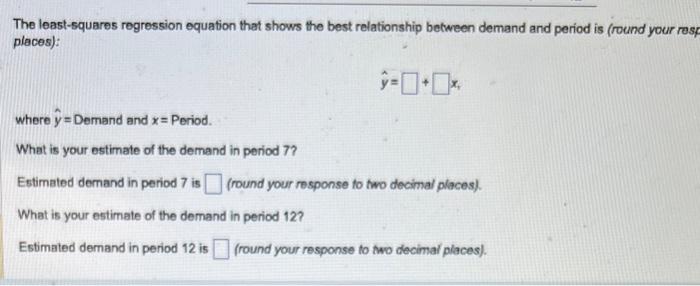 Please help!! Given the following datn, use