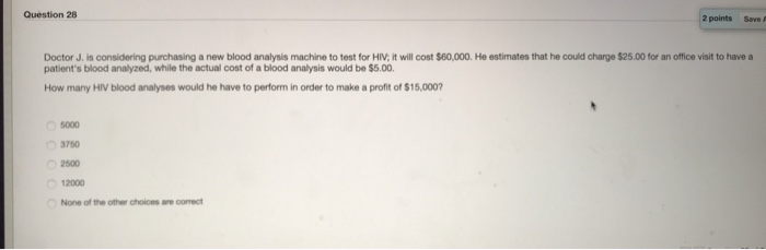 Question 28 2 points Save Doctor J. is