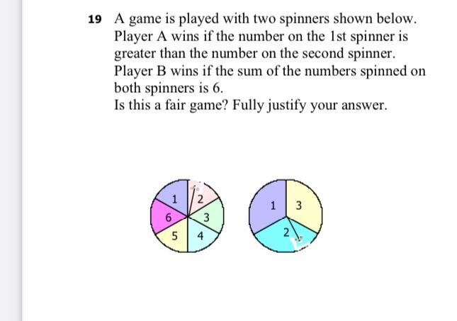 19 A game is played with two spinners shown